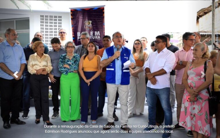 Casa de Saúde da Família Maria do Brazão Reabre no Curió-Utinga com Novos Serviços