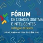Fórum de Cidades Digitais em Belém Destaca Tecnologias para Serviços Públicos e Premia Prefeitos Inovadores