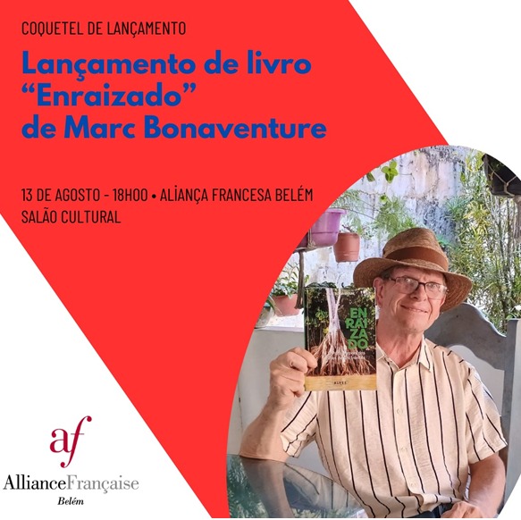 Lançamento do Livro “Enraizado” de Marc Bonaventure