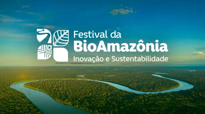 Festival da BioAmazônia fomenta negócios com inovação e sustentabilidade