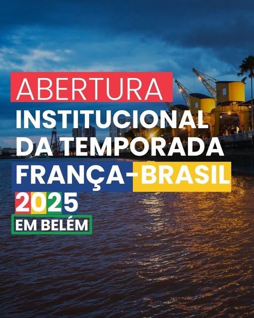 Belém ganha protagonismo cultural e científico com a Temporada França-Brasil 2025