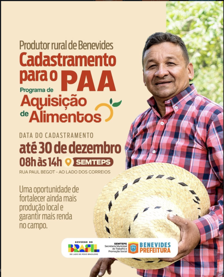 Benevides abre cadastramento para o Programa de Aquisição de Alimentos (PAA)
