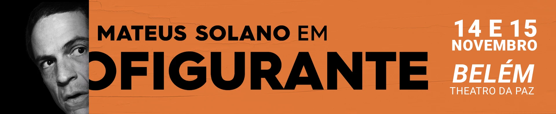 Mateus Solano apresenta O Figurante no Theatro da Paz
