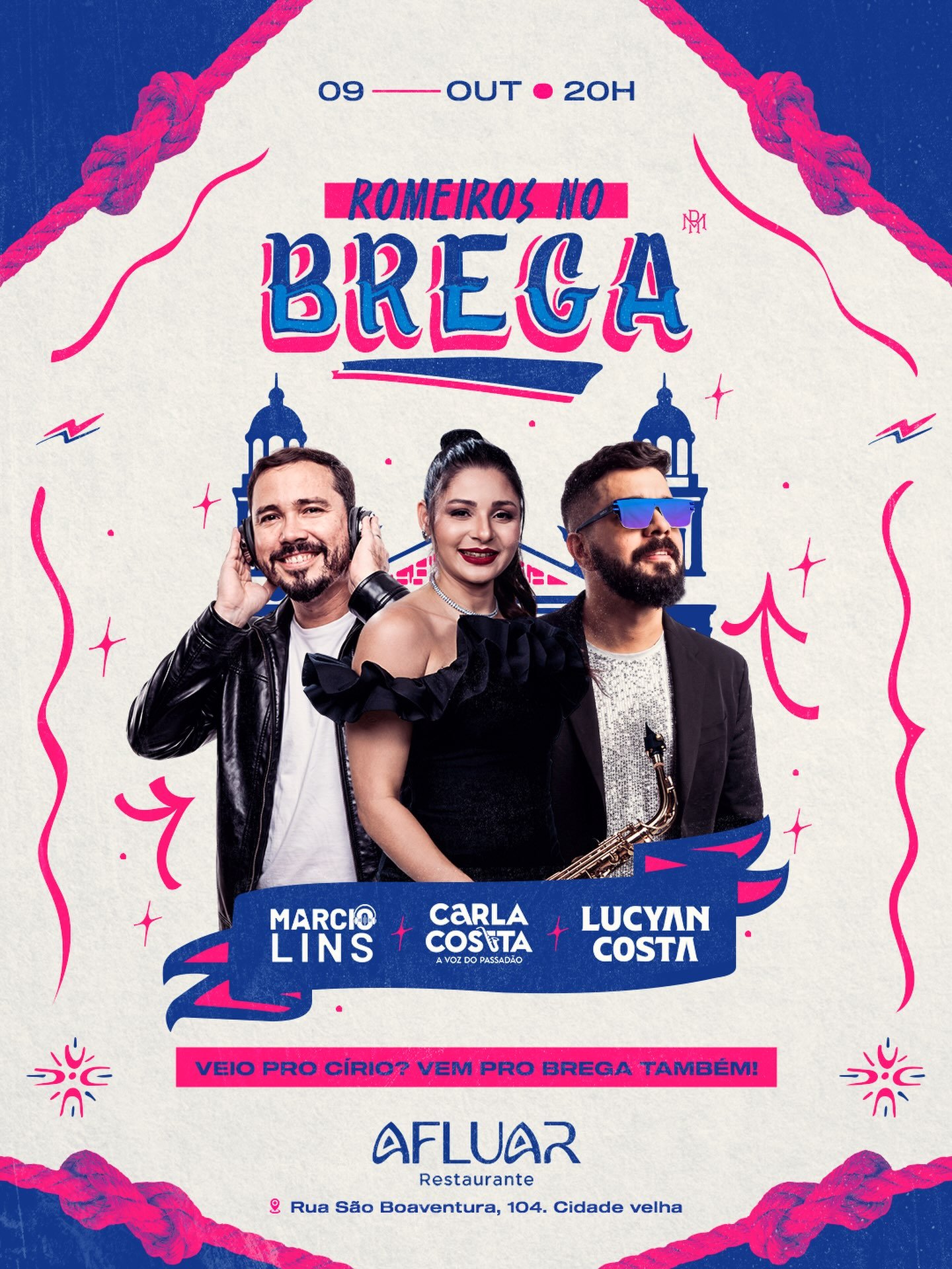 Romeiros no Brega com Marcio Lins, Carla Costa e Lucyan Costa